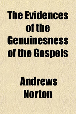 Book cover for The Evidences of the Genuinesness of the Gospels