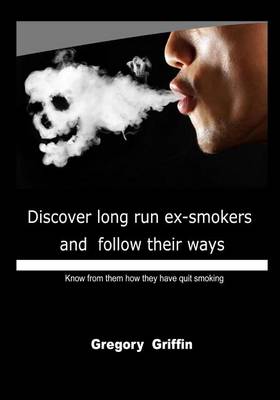 Book cover for Discover Long Run Ex-Smokers and Follow Their Ways