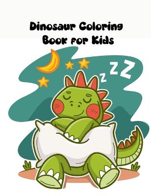 Cover of Dinosaur Coloring Book for Kids