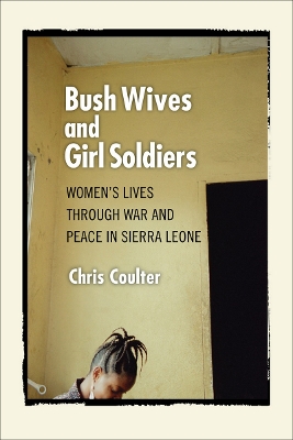 Book cover for Bush Wives and Girl Soldiers