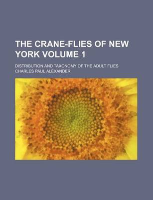 Book cover for The Crane-Flies of New York Volume 1; Distribution and Taxonomy of the Adult Flies