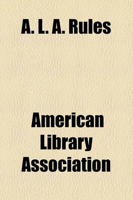 Book cover for A. L. A. Rules