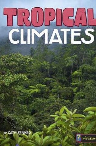 Cover of Tropical Climates (Focus on Climate Zones)