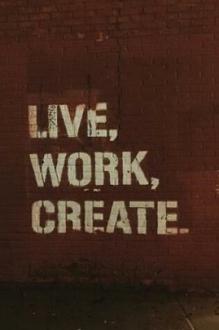 Cover of Live, Work, Create