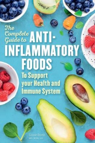 Cover of The Complete Guide to Anti-Inflammatory Foods