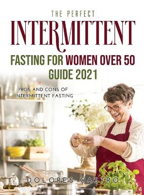 Book cover for The Perfect Intermittent Fasting for Women Over 50