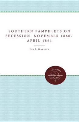Book cover for Southern Pamphlets on Secession, November 1860-April 1861