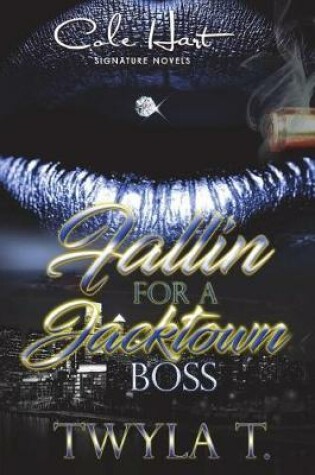 Cover of Fallin for a Jacktown Boss