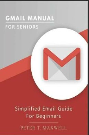 Cover of Gmail Manual for Seniors