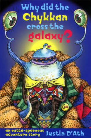 Cover of Why Did the Chykkan Cross the Galaxy?