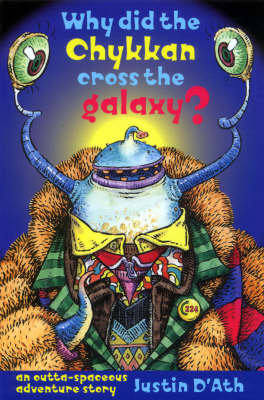 Book cover for Why Did the Chykkan Cross the Galaxy?
