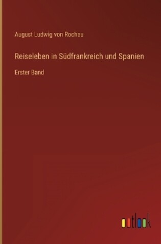 Cover of Reiseleben in Südfrankreich und Spanien