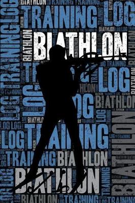 Book cover for Biathlon Training Log and Diary
