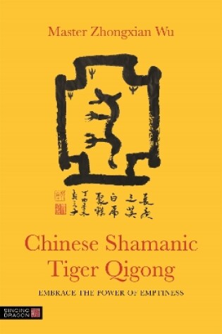 Cover of Chinese Shamanic Tiger Qigong