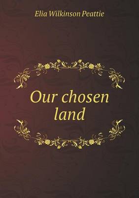 Book cover for Our chosen land