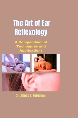 Cover of The Art of Ear Reflexology