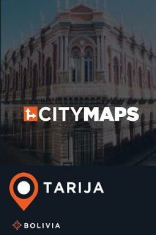 Cover of City Maps Tarija Bolivia