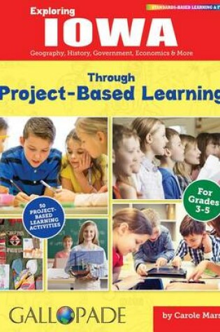 Cover of Exploring Iowa Through Project-Based Learning