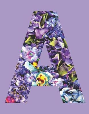 Cover of Purple Flowers Letter 'a' Monogram Lined Journal