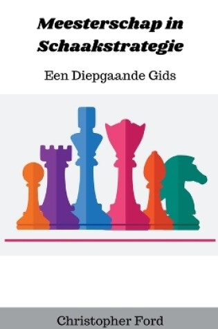 Cover of Meesterschap in Schaakstrategie