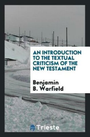 Cover of An Introduction to the Textual Criticism of the New Testament