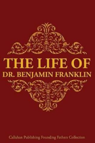 Cover of The Life of Dr. Benjamin Franklin