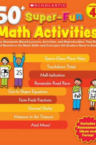 Cover of 50+ Super-Fun Math Activities, Grade 4