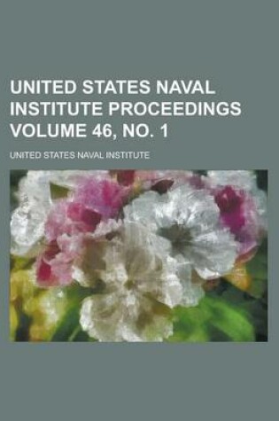 Cover of United States Naval Institute Proceedings Volume 46, No. 1