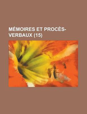 Book cover for Memoires Et Proces-Verbaux (15)