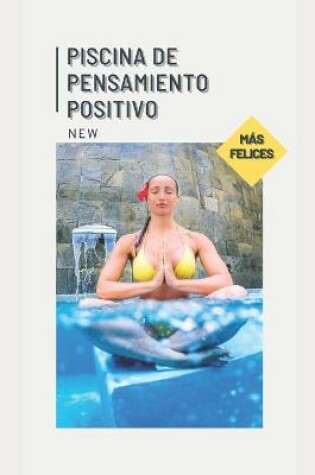 Cover of Piscina de pensamiento positivo