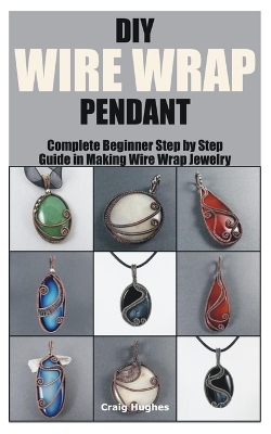 Book cover for DIY Wire Wrap Pendant