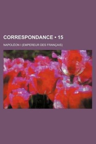 Cover of Correspondance (15 )