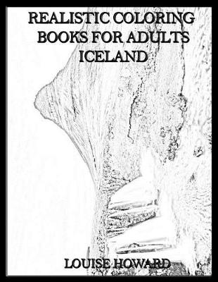 Cover of Realistic Coloring Books for Adults Iceland