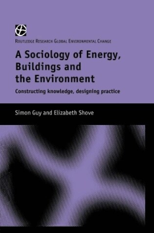 Cover of The Sociology of Energy, Buildings and the Environment