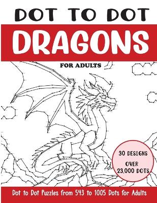 Book cover for Dot to Dot Dragons for Adults