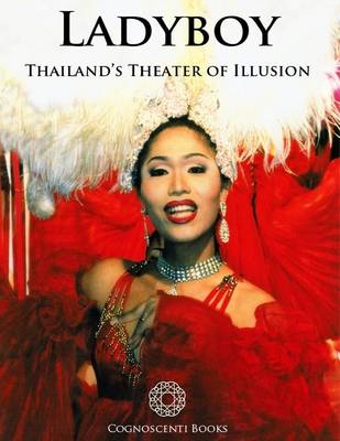Book cover for Ladyboy: Thailand's Theater of Illusion