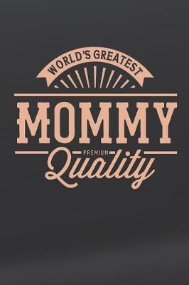 Book cover for World's Greatest Mommy Premium Quality