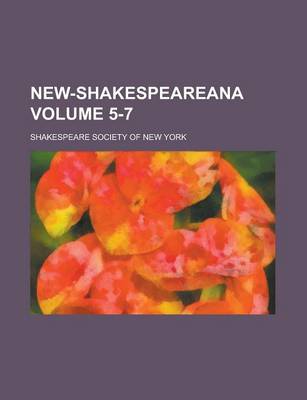 Book cover for New-Shakespeareana Volume 5-7