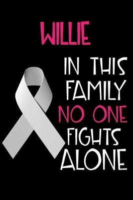 Book cover for WILLIE In This Family No One Fights Alone
