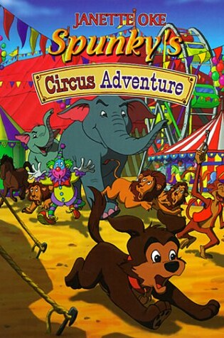 Cover of Spunky's Circus Adventure