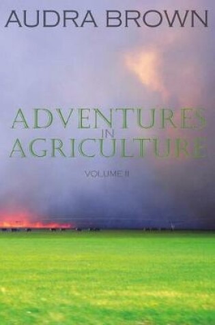 Cover of Adventures in Agriculture Volume Two