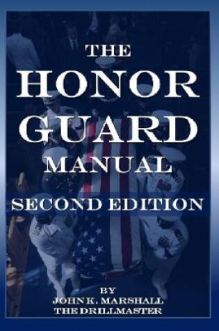 Cover of The Honor Guard Manual