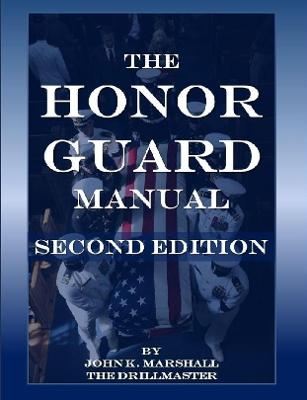Book cover for The Honor Guard Manual