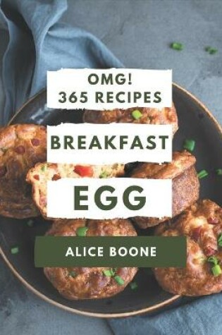 Cover of OMG! 365 Breakfast Egg Recipes