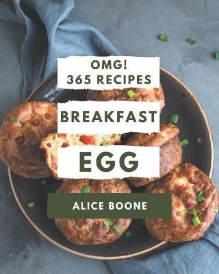 Book cover for OMG! 365 Breakfast Egg Recipes