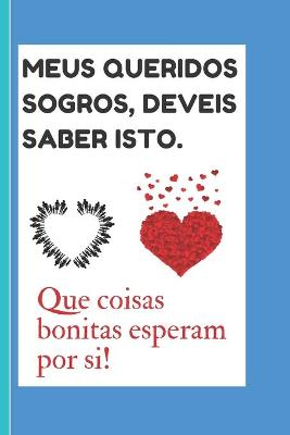 Book cover for Meus queridos sogros, deveis saber isto.