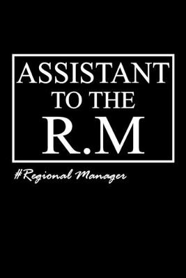 Book cover for Assistant To The R.M Regional Manager