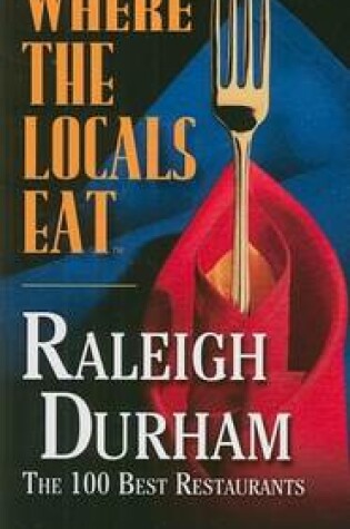 Cover of Where the Locals Eat: Raleigh-Durham
