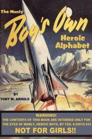 Cover of The Manly Boy's Own Heroic Alphabet