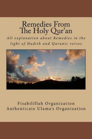 Cover of Remedies From The Holy Qur'an